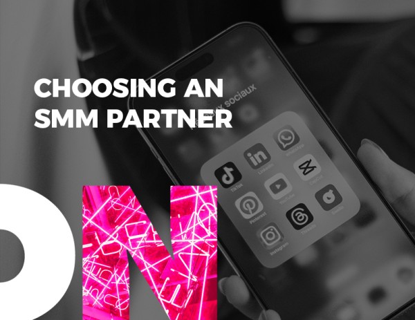 How to Choose the Right SMM Partner for Your Business