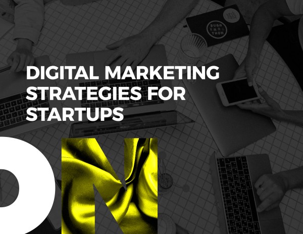 Digital Marketing Strategies for Startups